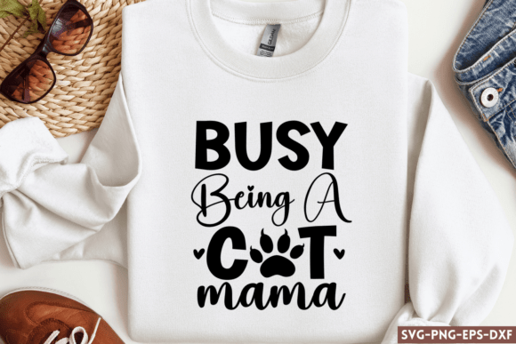 Busy Being a Cat Mama SVG, Cat Mom SVG