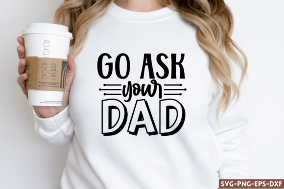 Go Ask Your Dad SVG: A Designer’s Honest Take for Real Embroidery Use