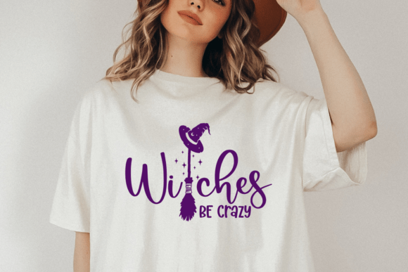Witches Be Crazy SVG PNG PDF, Funny